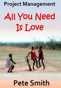 Project Management: All You Need Is Love