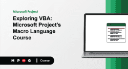 Exploring VBA: Microsoft Project’s Macro Language
