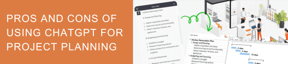 Pros and Cons of Using ChatGPT for Project Planning