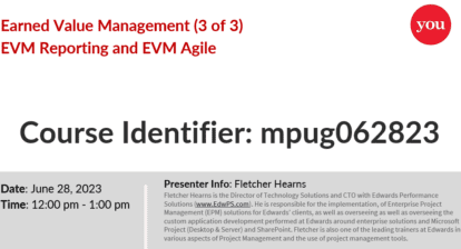 Earned Value Management (3 of 3) EVM Reporting and EVM Agile