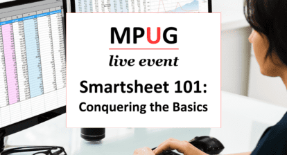 MPUG Live Event: Smartsheet 101: Conquering the Basics