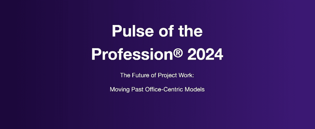 White text on purple background containing the words : "Pulse of the Profession 2024"

The future of Project Work